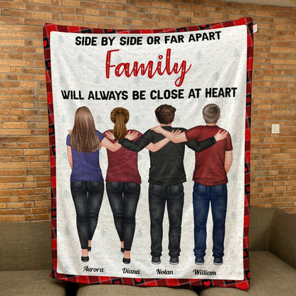 Side By Side Or Far Apart Family Close At Heart - Personalized Custom Family Blanket