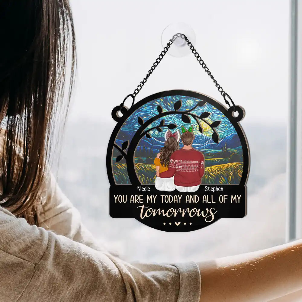 Gift For Couples - You Are My Today And All Of My Tomorrows - Personalized Window Hanging Suncatcher Ornament