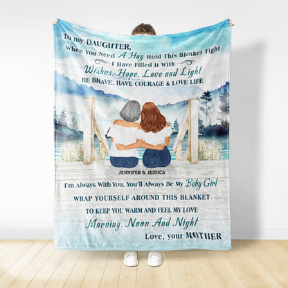 Custom Blanket for Daughter: "When You Need A Hug Hold This Blanket Tight"