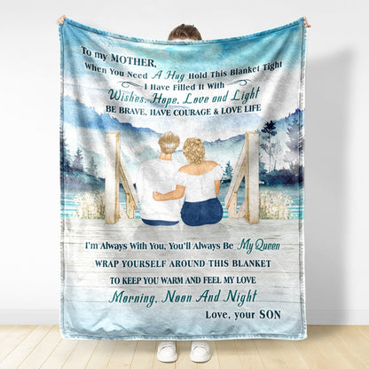 Custom Blanket for Mom: "When You Need A Hug Hold This Blanket Tight"