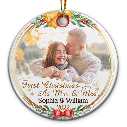 Custom Photo First Christmas As Mr & Mrs - Christmas Gift For Couple And Family - Personalized Custom Circle Ceramic Ornament