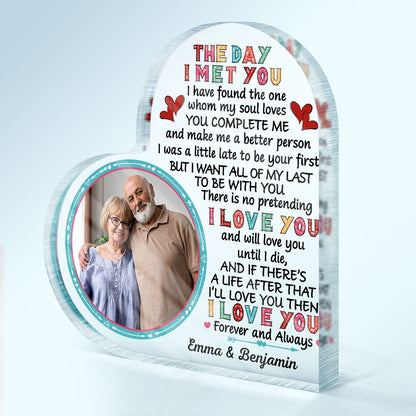 The Day I Met You I Found My Husband/Wife - Personalized Custom Photo Heart Acrylic Plaque