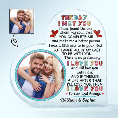 The Day I Met You I Found My Husband/Wife - Personalized Custom Photo Heart Acrylic Plaque