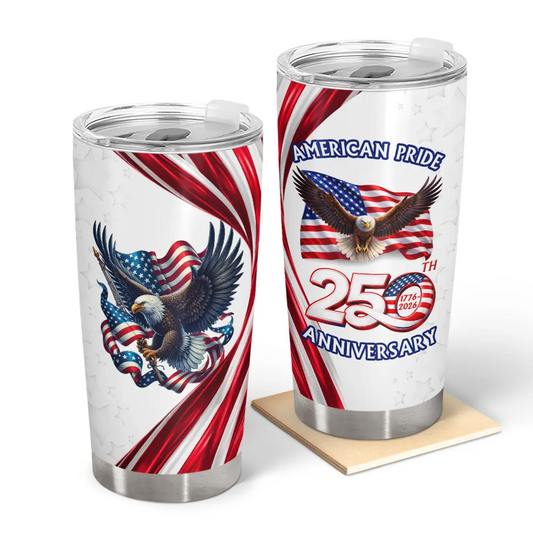 Custom America 250th anniversary patriotic eagle tumbler featuring 1776-2026 US flag design for veterans