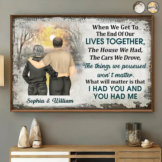 Gift For Couples,Old Couples,Gift For Husband,Gift For Wife,Gift For Boyfriend,Gift For Girlfriend,Happy - Old Couple I Had You & You Had Me - Personalized Poster