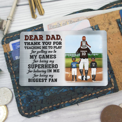 Dear Dad Thank You For Teaching Me - Birthday, Loving Gift For Baseball, Softball Father - Personalized Aluminum Wallet Card