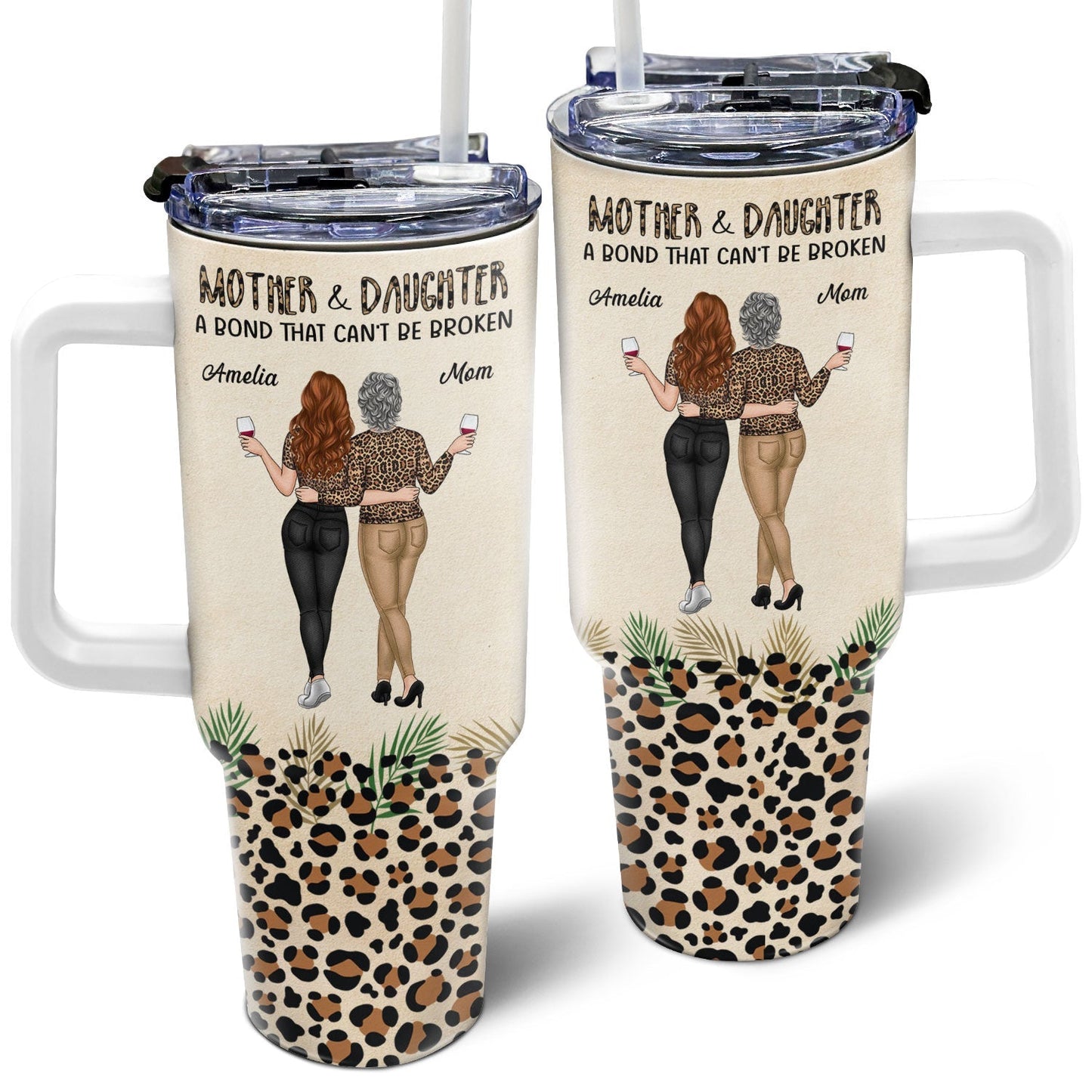 Mother & Daughters A Bond That Can't Be Broken - Personalized Tumbler With Straw