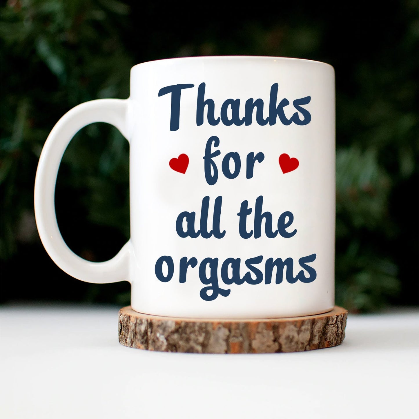 Personalized Funny Anniversary Mug for Couples: "Thanks for All the Orgasms"