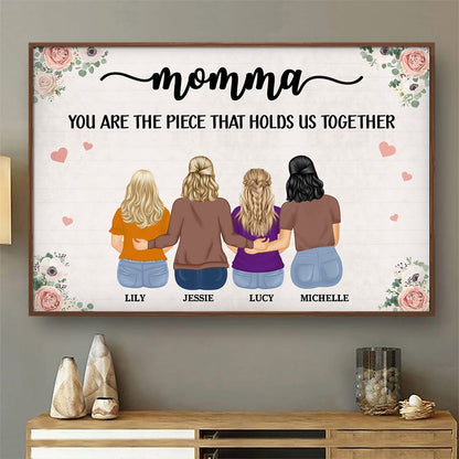 “The Piece That Holds Us Together” Personalized Poster / Canvas - Custom Family Wall Art for Mom