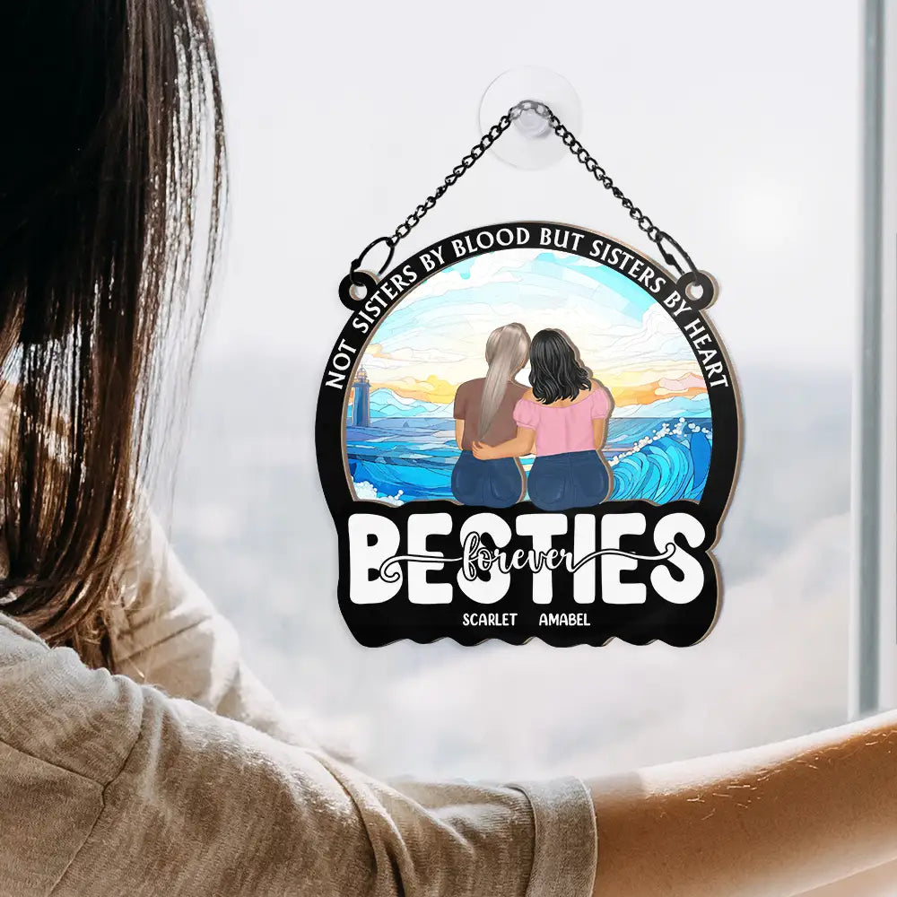 Besties Forever Sisters By Heart - Personalized Window Hanging Suncatcher Ornament