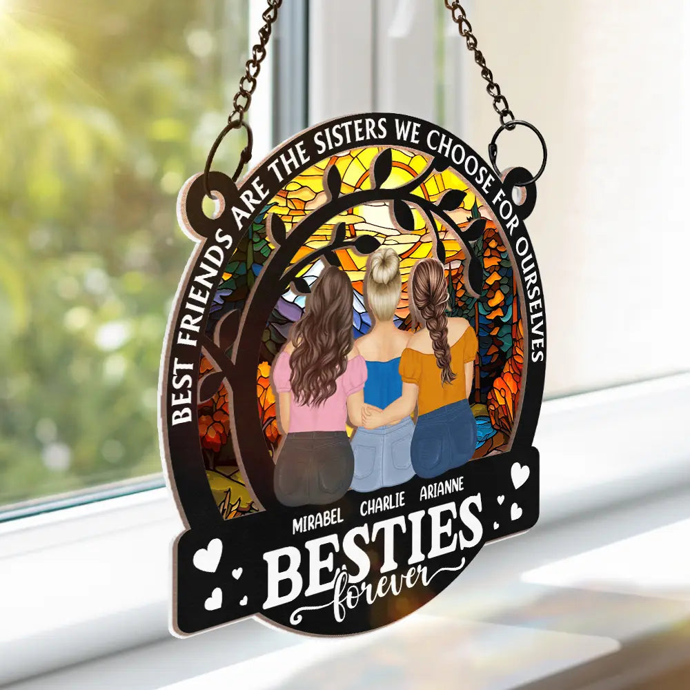 Not Sisters By Blood But Sisters By Heart Besties Forever - Personalized Window Hanging Suncatcher Ornament