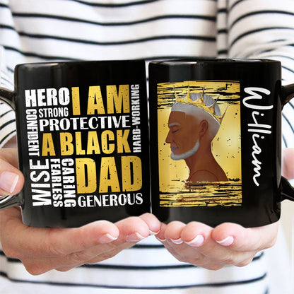 I Am A Black Dad - Personalized Black Mug