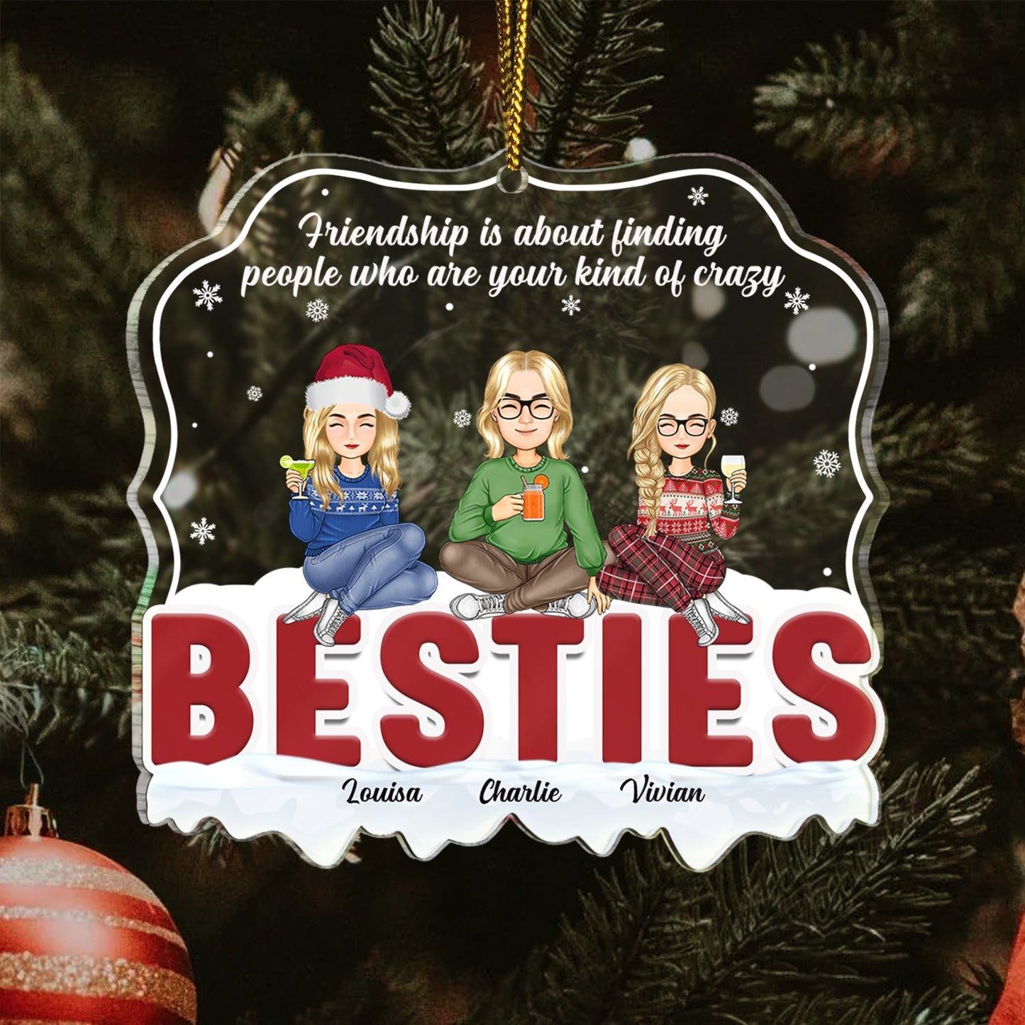 Christmas Bestie Your Kind Of Crazy - Gift For Bestie - Personalized Custom Shaped Acrylic Ornament