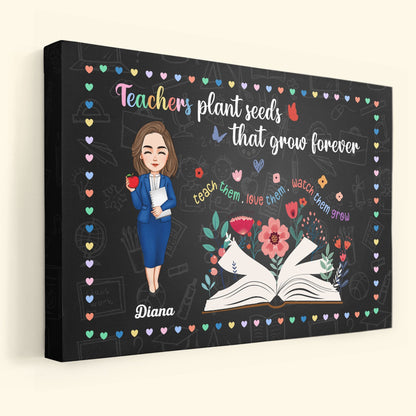 Heartfelt Personalized Teacher Wall Art: "Teachers Plant Seeds That Grow Forever" Canvas