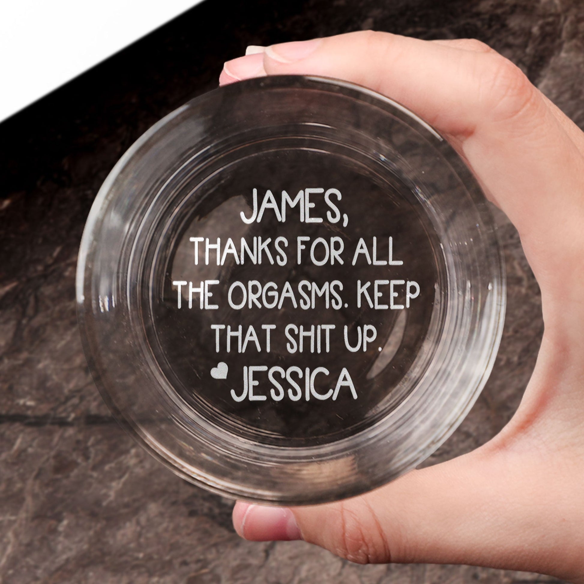 Thanks For All The Orgasms - Personalized Engraved Whiskey Glass