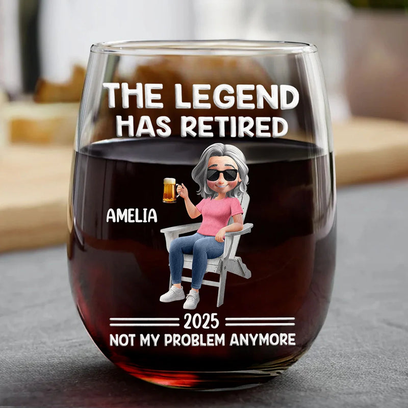 The Legend Has Retired Not My Problem Anymore - Personalized Cartoon Stemless Wine Glass