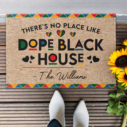 There's No Place Like Dope Black House - Personalized Custom Family Name Doormat