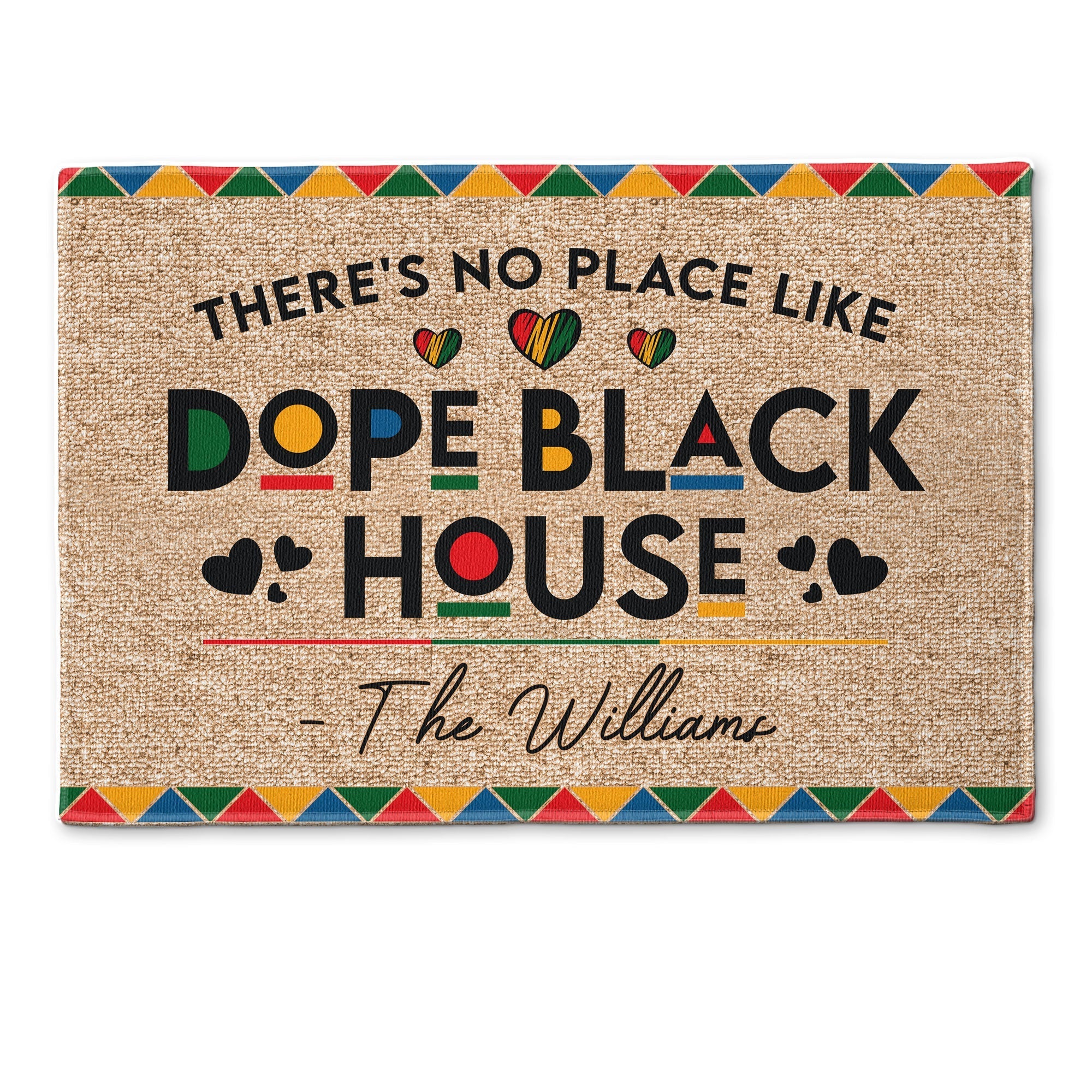 There's No Place Like Dope Black House - Personalized Custom Family Name Doormat
