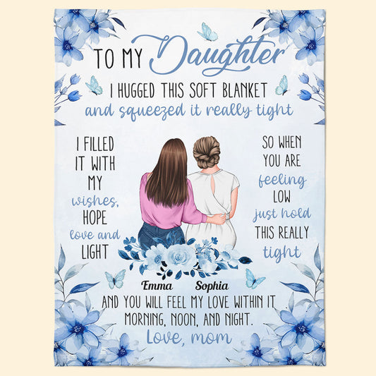 Custom To My Daughter Blanket | 'I Hugged This Soft Blanket' Love Gift from Mom