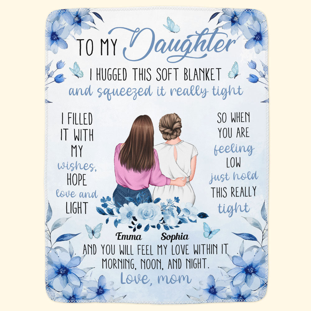 To My Daughter I Hugged This Soft Blanket - Personalized Blanket