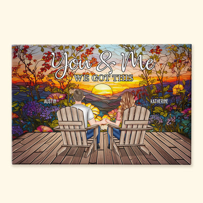 Turn Your Love Into Art You & Me We Got This - Personalized Wrapped Canvas