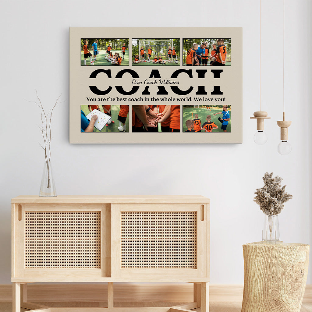 You Are the Best Coach in the Whole World - Personalized Canvas / Poster