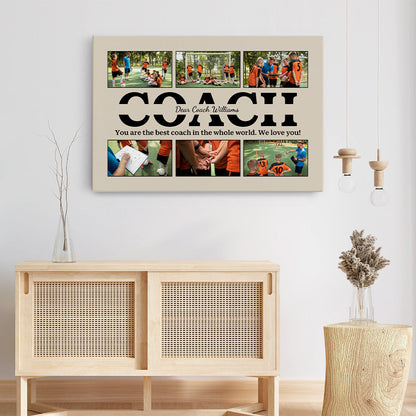 You Are the Best Coach in the Whole World - Personalized Canvas / Poster