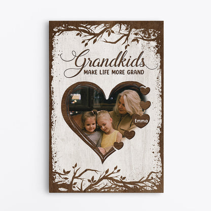 Grandkid Makes Life More Grand - Personalised Gifts Canvas / Poster For Grandma
