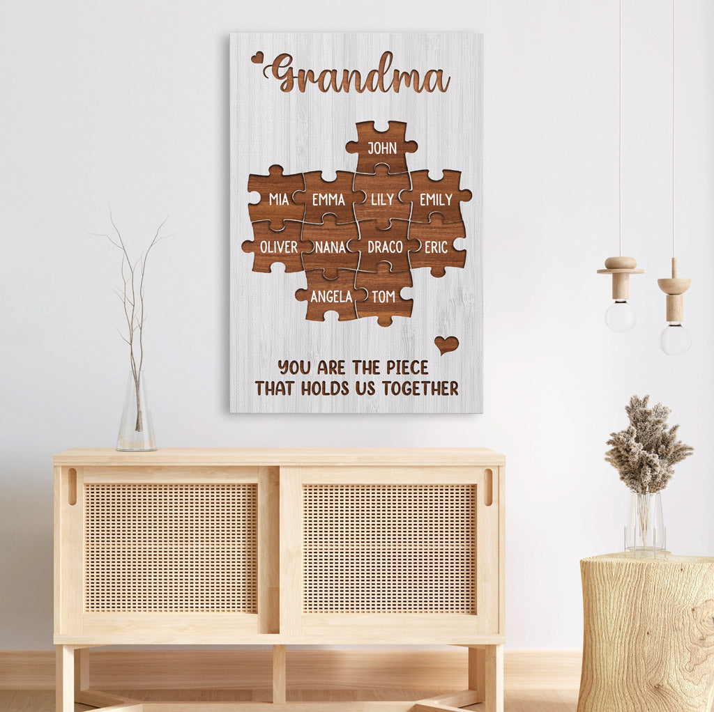 Personalised You Are The Piece That Holds Us Together Canvas / Poster - Custom Gift For Mom & Grandma