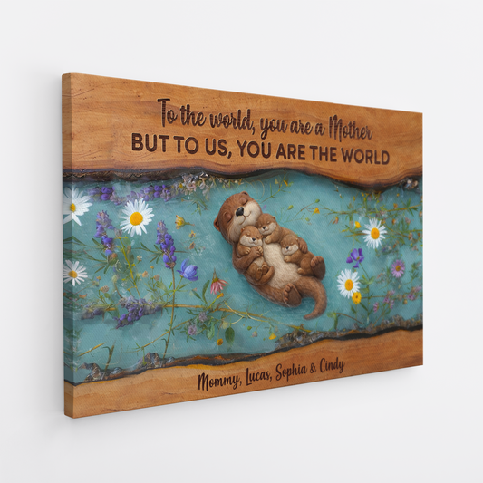 Personalized To The World You Are A Mother Canvas / Poster - Custom Gifts For Mom
