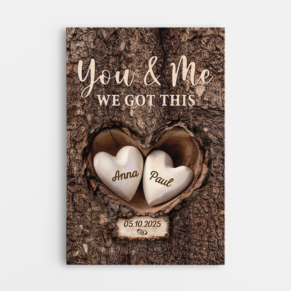 Personalized You And Me We Got This Canvas / Poster - Custom Couple Gifts