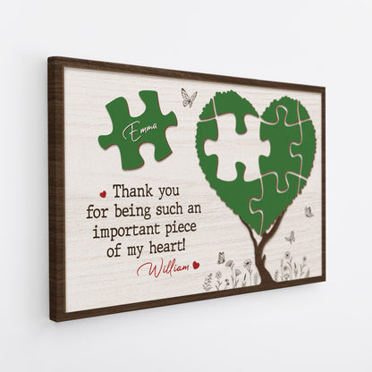 Thank You For Being Such An Important Piece Of My Heart - Personalised Custom Couples Canvas / Poster