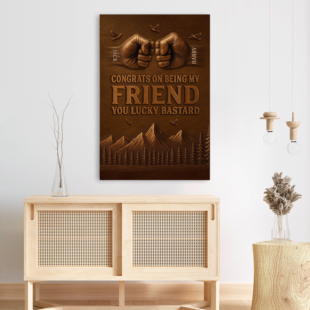Personalised “Congrats On Being My…” Canvas / Poster - Custom Gift for Brother, Sister, Mom or Dad