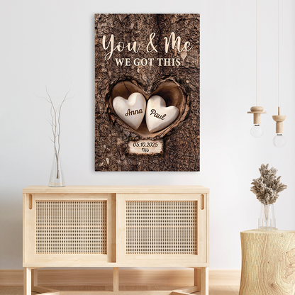 Personalized You And Me We Got This Canvas / Poster - Custom Couple Gifts