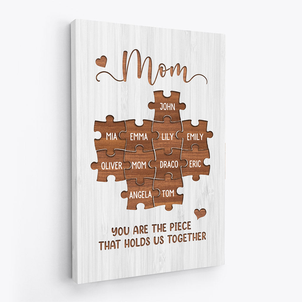 Personalised You Are The Piece That Holds Us Together Canvas / Poster - Custom Gift For Mom & Grandma
