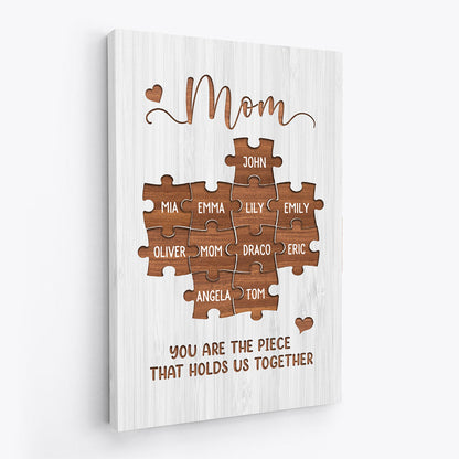 Personalised You Are The Piece That Holds Us Together Canvas / Poster - Custom Gift For Mom & Grandma