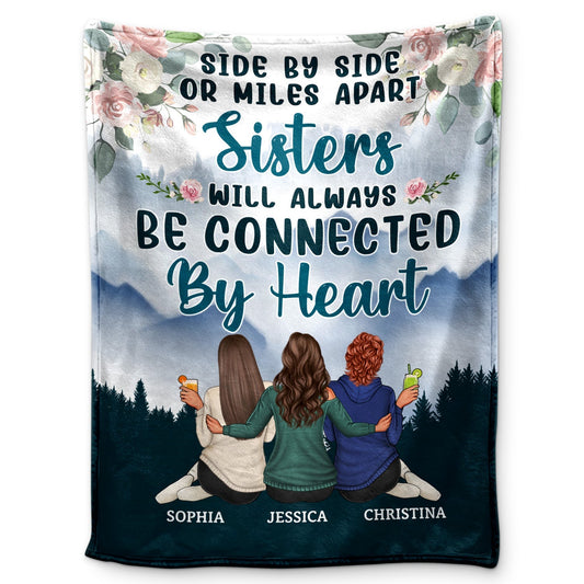 Side By Side Or Miles Apart - Personalized Custom Blanket