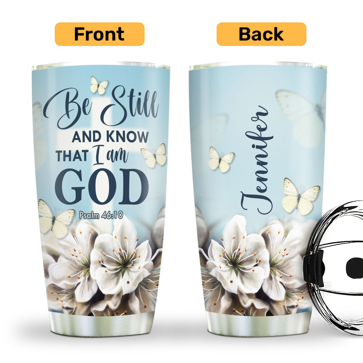 Be Still and Know That I Am God - Custom Engraved Stainless Steel Tumbler