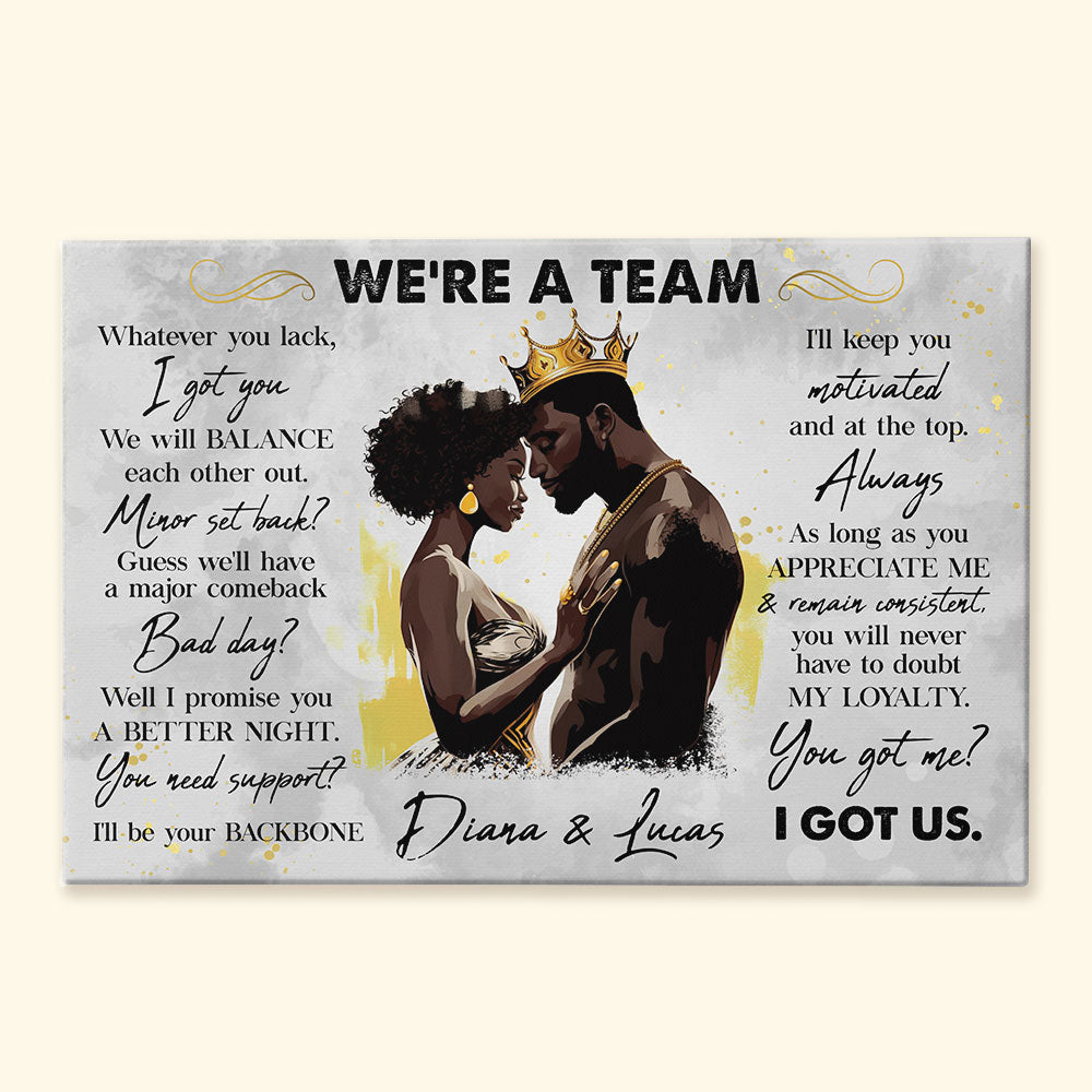 We're A Team I Got Us Black African Couple - Personalized Photo Wrapped Canvas