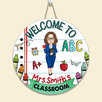 Welcome To Our Classroom - Personalized Round Wood Sign