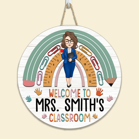 Welcome To Teacher Classroom - Personalized Round Wood Sign