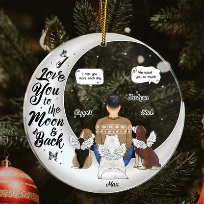 I Love You To The Moon And Back - Christmas Memorial Gift For Pet Lovers, Dog Mom, Dog Dad, Cat Mom, Cat Dad - Personalized Circle Acrylic Ornament