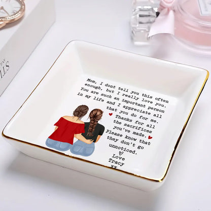 Gift For Mother, Gift For Grandma - Mom Thanks For All The Sacrifices You've Made Daughter - Personalized Ring Dish
