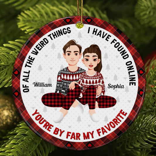 Personalized Funny Couple Christmas Ornament: 'You're By Far My Favorite'