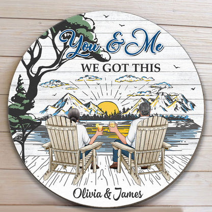 You & Me We Got This - Personalized Wood Sign