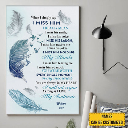 When I Simply Say I Miss Him Canvas, Husband Memorial Wall Decor, Loss Of Loved One, Remembrance Gift