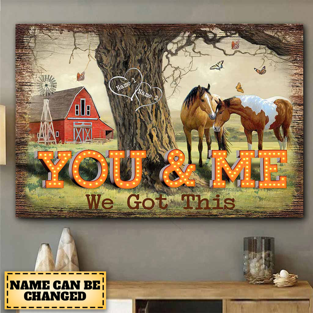 You And Me We Got This - Personalized Horse Couple Poster / Canvas
