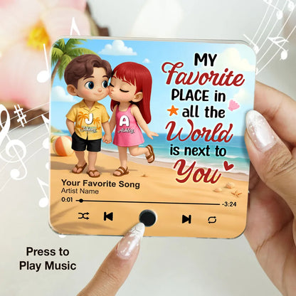 My Favorite Place In All the World Is Next To You - Personalized Music Fridge Magnet