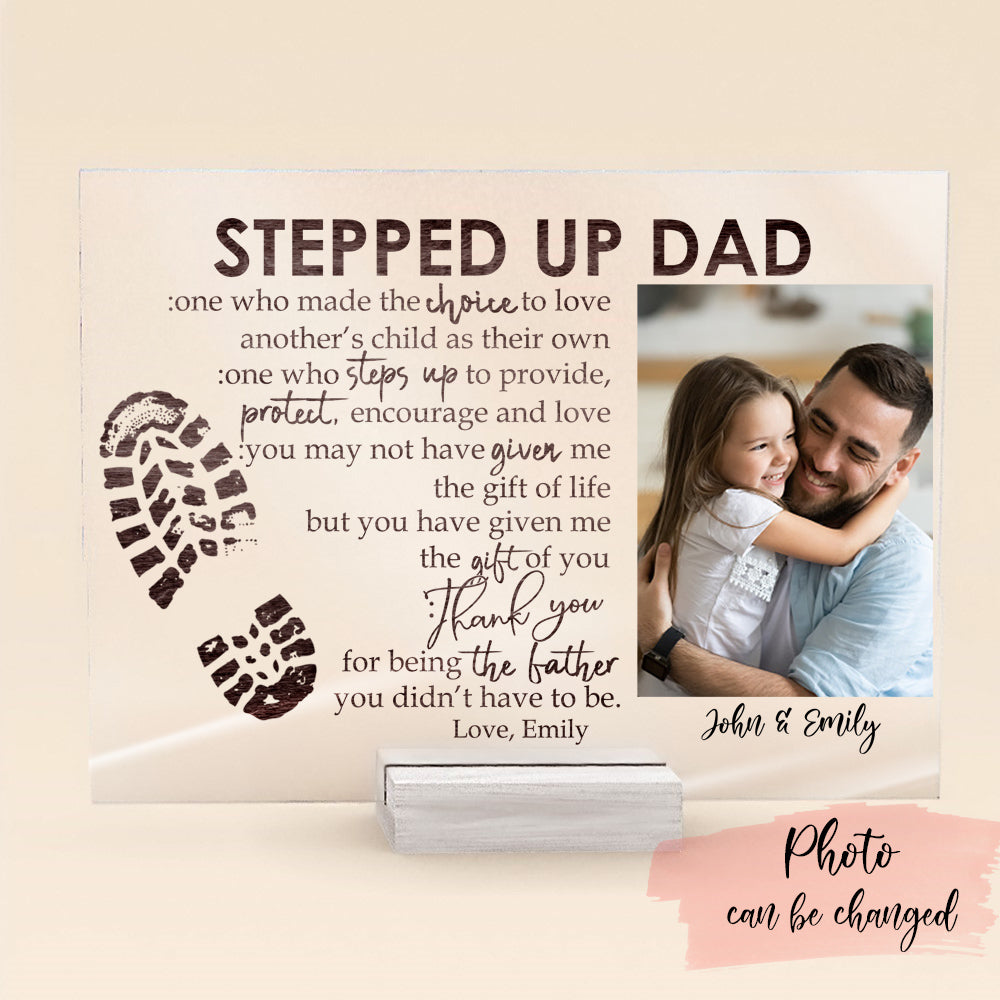 Photo Dad And Father With Quote Stepped Up Dad Custom Name Acrylic Plaque
