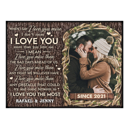When I Say I Love You More - Personalized Couples Canvas / Poster